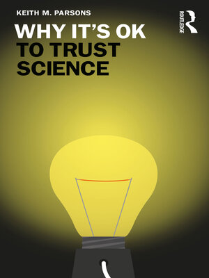 cover image of Why It's OK to Trust Science